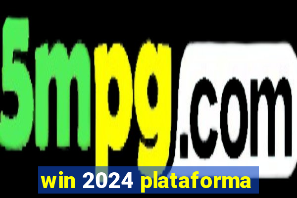 win 2024 plataforma